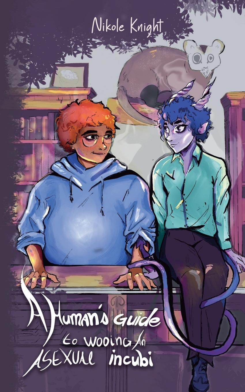 Vorderes Coverbild A Human's Guide to Wooing an Asexual Incubi
