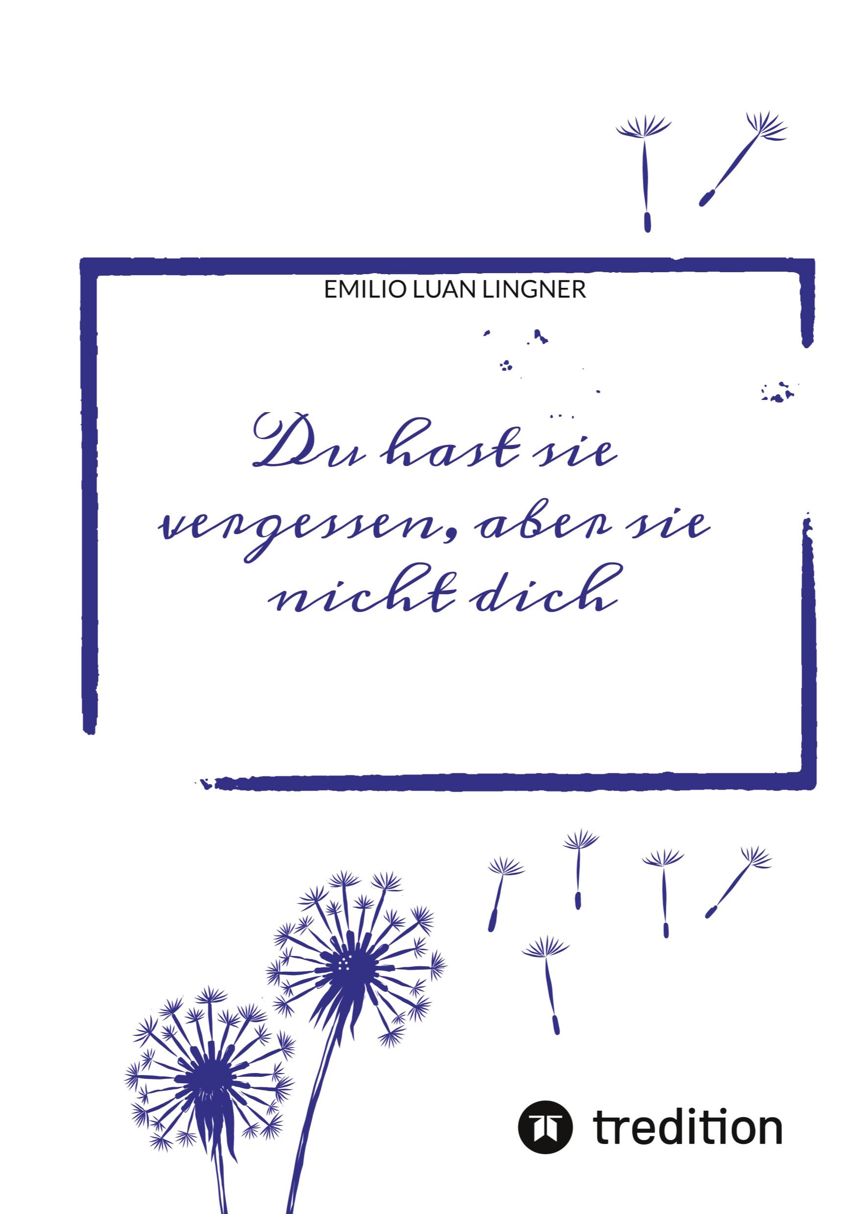 Vorderes Coverbild Du hast sie vergessen, aber sie nicht dich