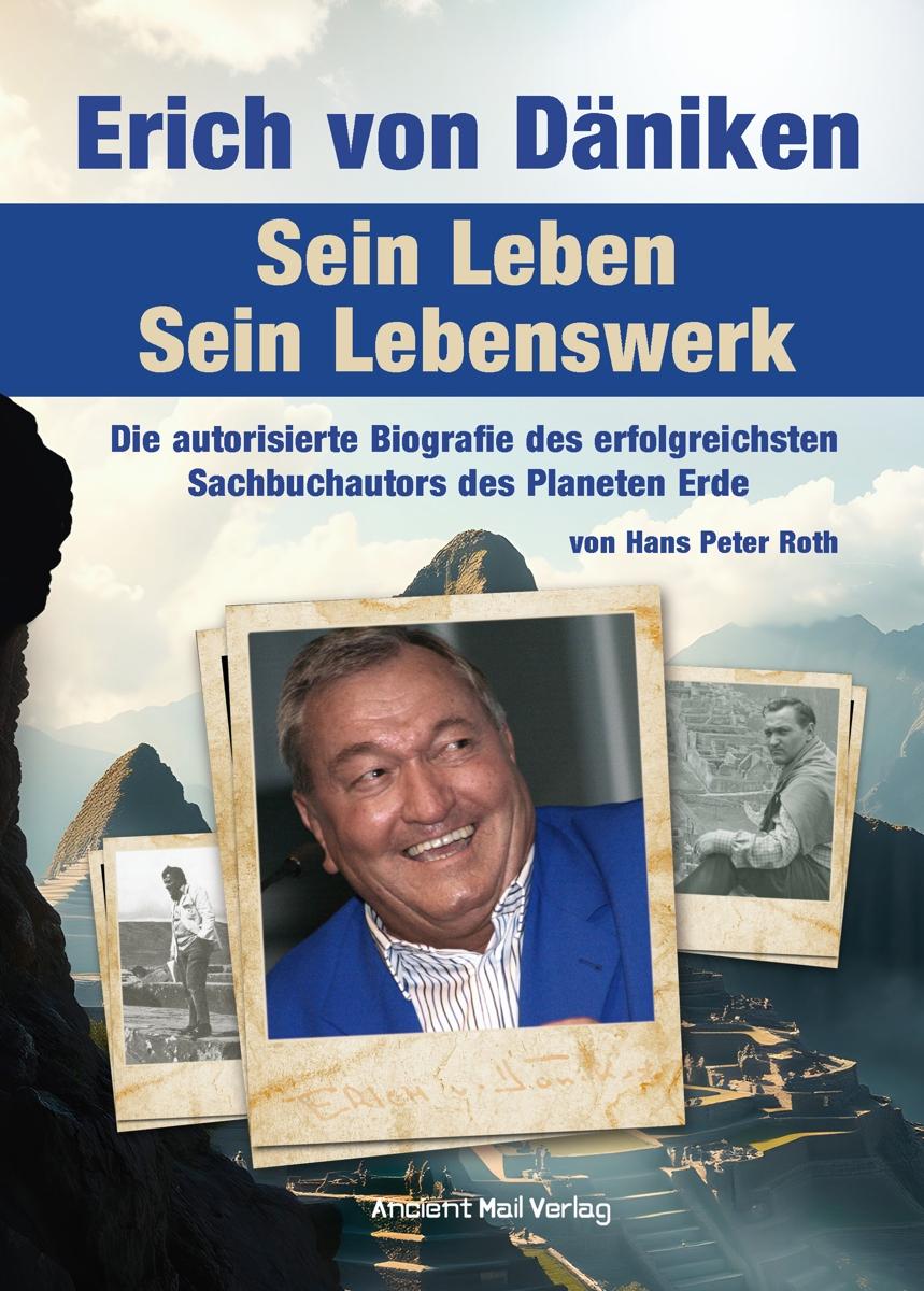 Vorderes Coverbild Erich von Däniken. Sein Leben - Sein Lebenswerk