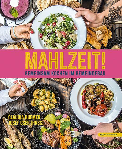 Vorderes Coverbild Mahlzeit - Gemeinsam kochen im Gemeindebau