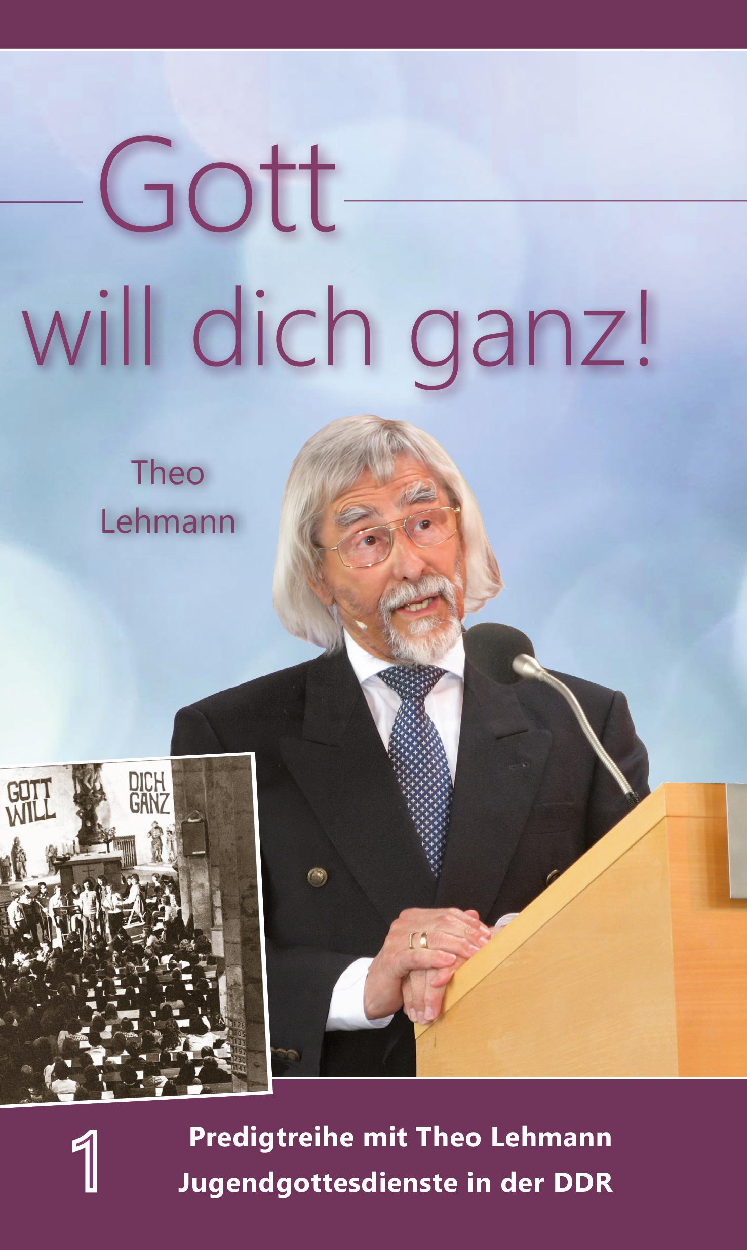 Vorderes Coverbild Gott will dich ganz!
