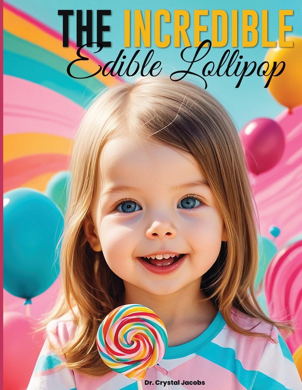 Vorderes Coverbild The Incredible Edible Lollipop