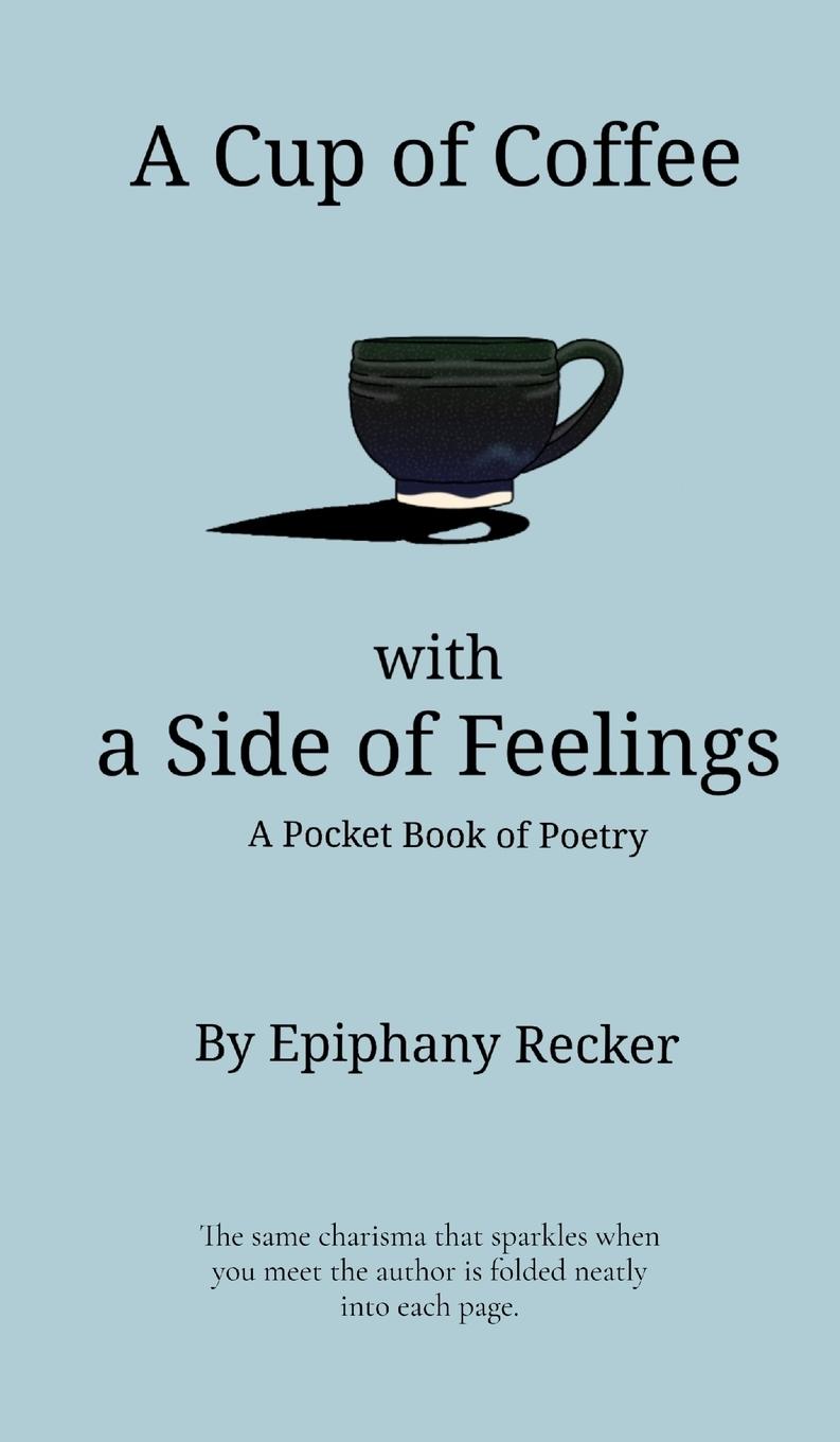 Vorderes Coverbild A Cup of Coffee with a Side of Feelings