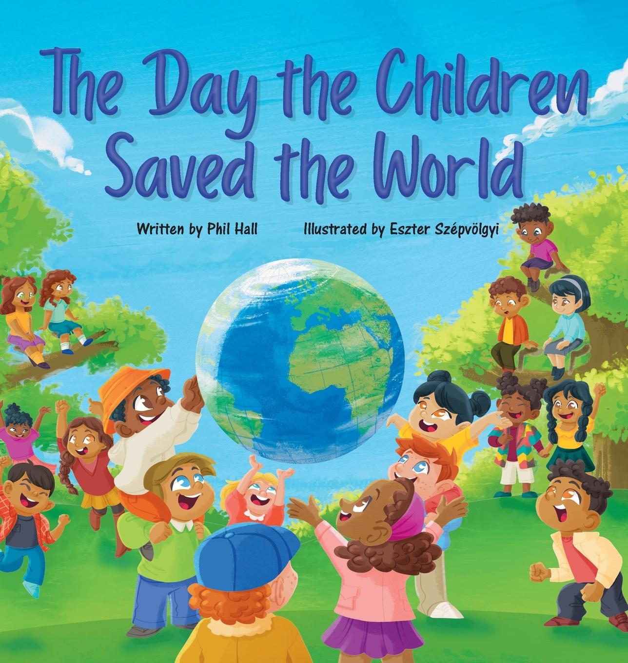 Vorderes Coverbild The Day the Children Saved the World