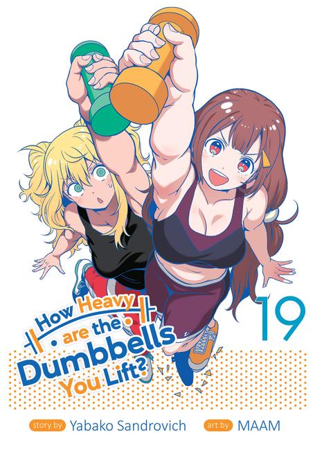 Vorderes Coverbild How Heavy Are the Dumbbells You Lift? Vol. 19