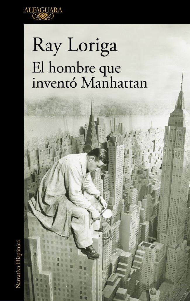 Vorderes Coverbild El Hombre Que Inventó Manhattan / The Man Who Invented Manhattan