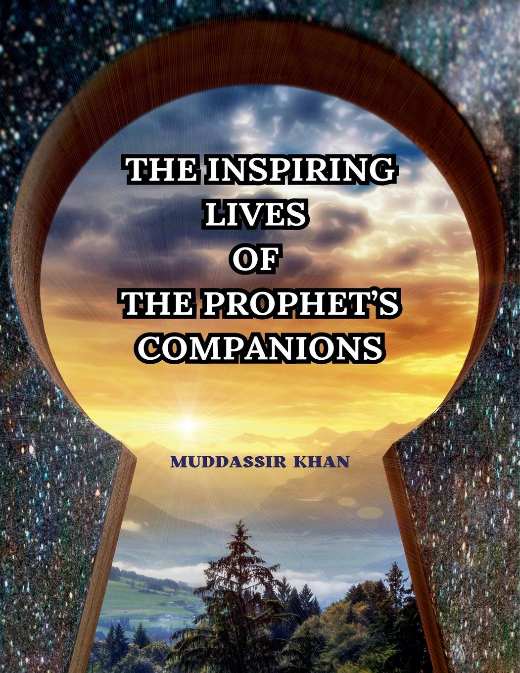 Vorderes Coverbild The Inspiring Lives of the Prophet's Companions