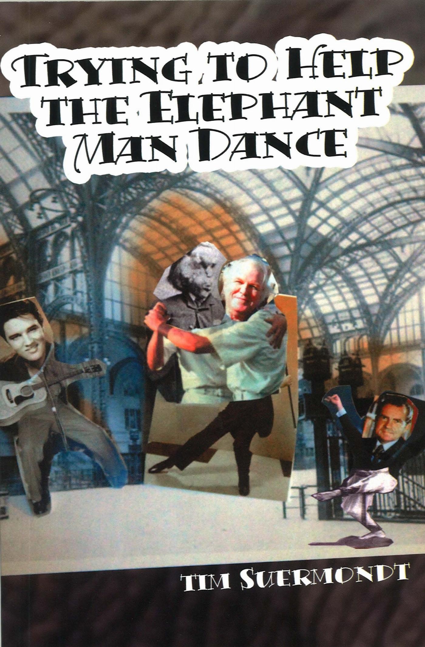 Vorderes Coverbild Trying to Help the Elephant Man Dance