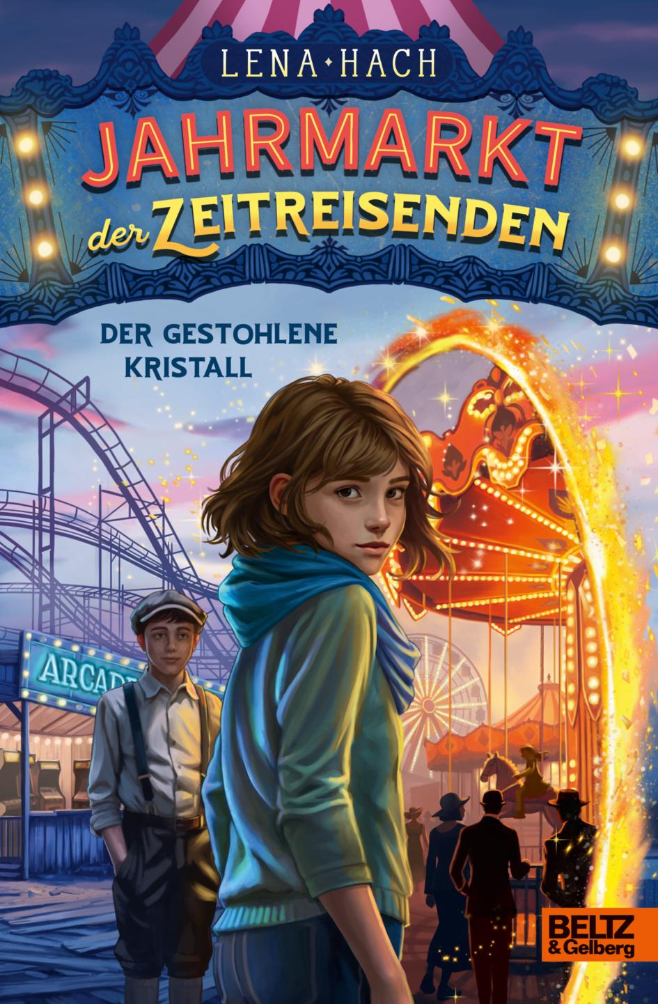 Vorderes Coverbild Jahrmarkt der Zeitreisenden - Der gestohlene Kristall