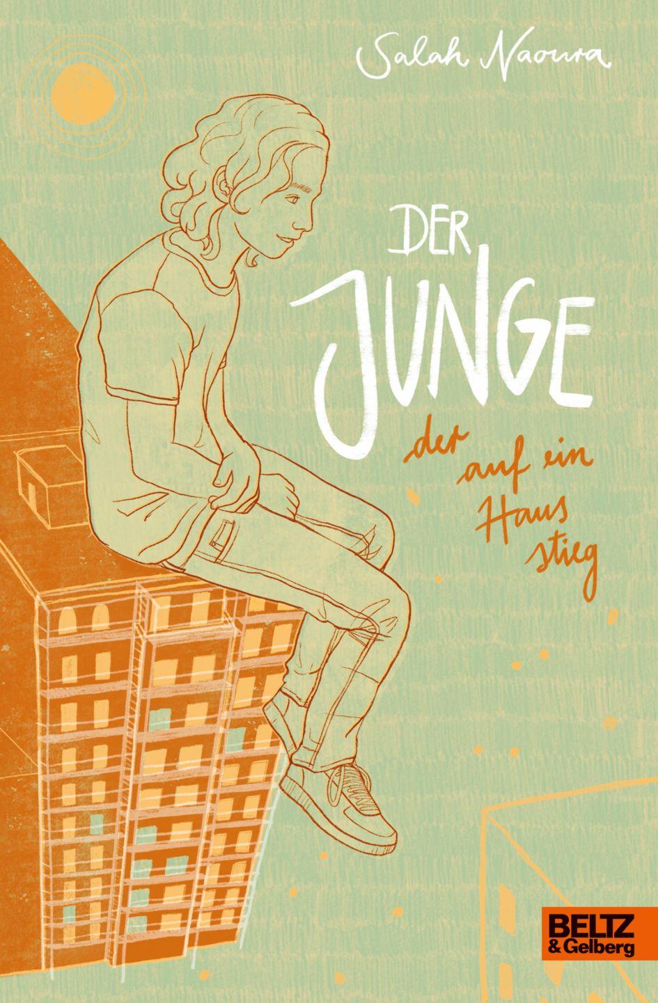 Vorderes Coverbild Der Junge, der auf ein Haus stieg