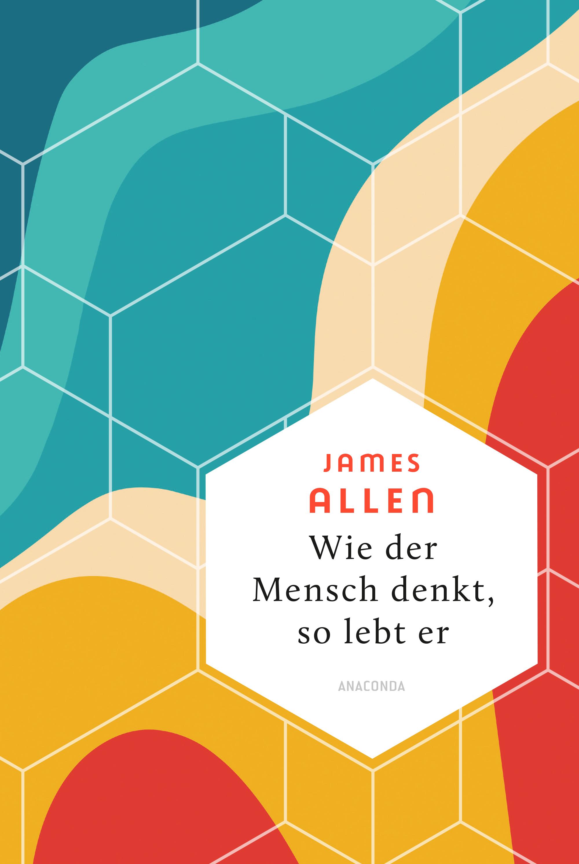 Vorderes Coverbild Wie der Mensch denkt, so lebt er