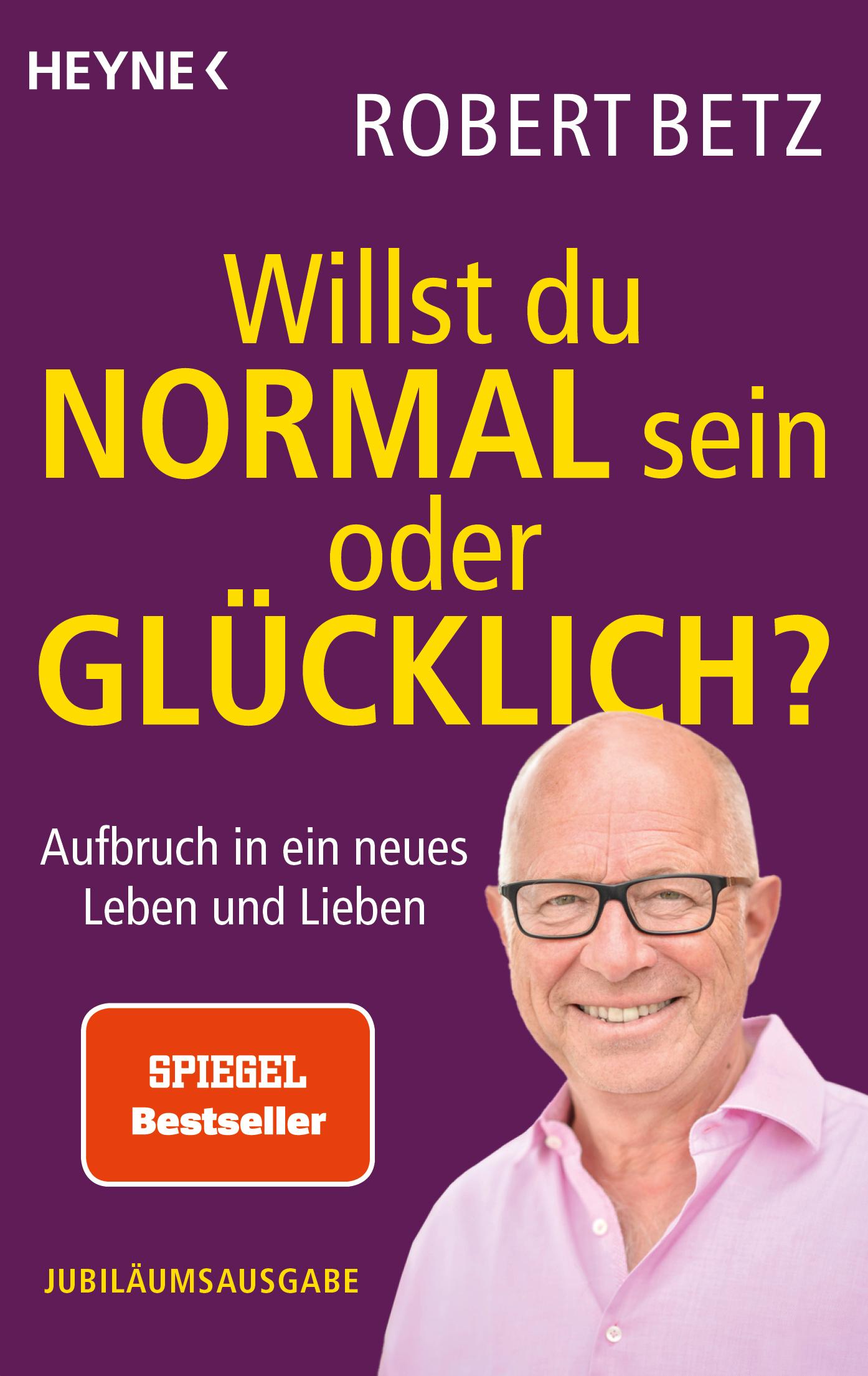 Vorderes Coverbild Willst du normal sein oder glücklich?