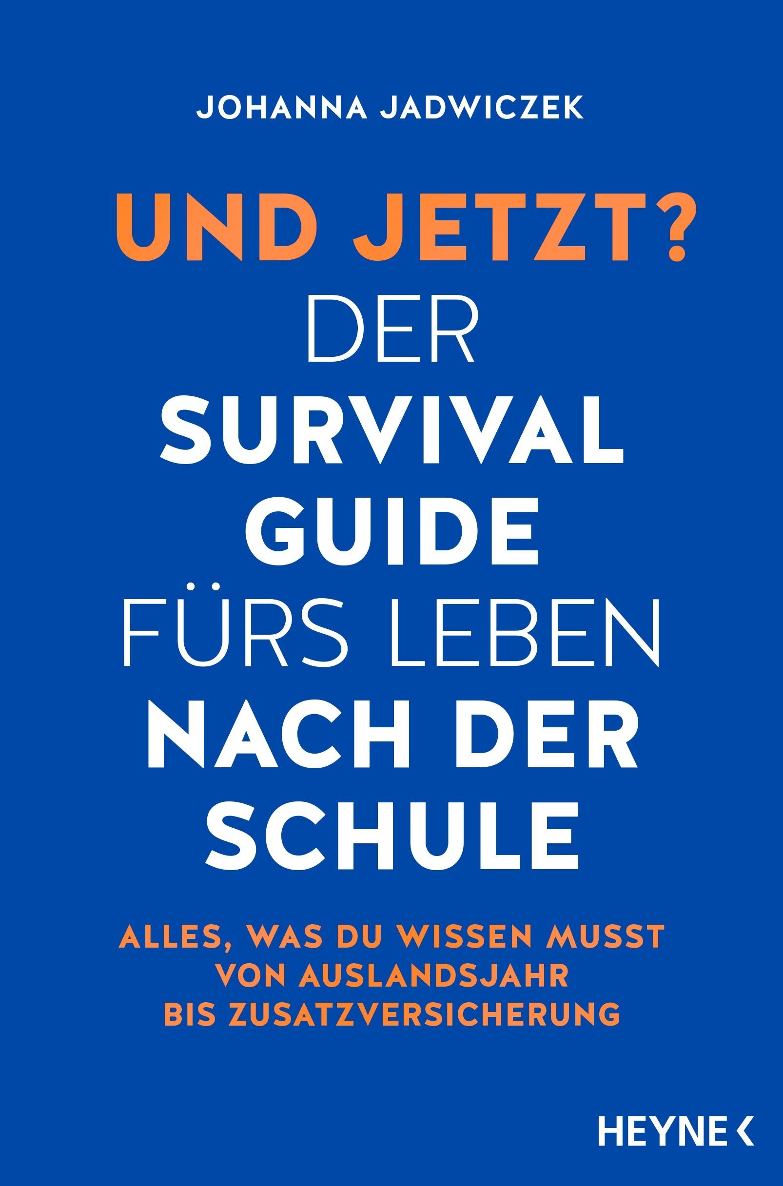 Vorderes Coverbild Und jetzt? Der Survival-Guide fürs Leben nach der Schule