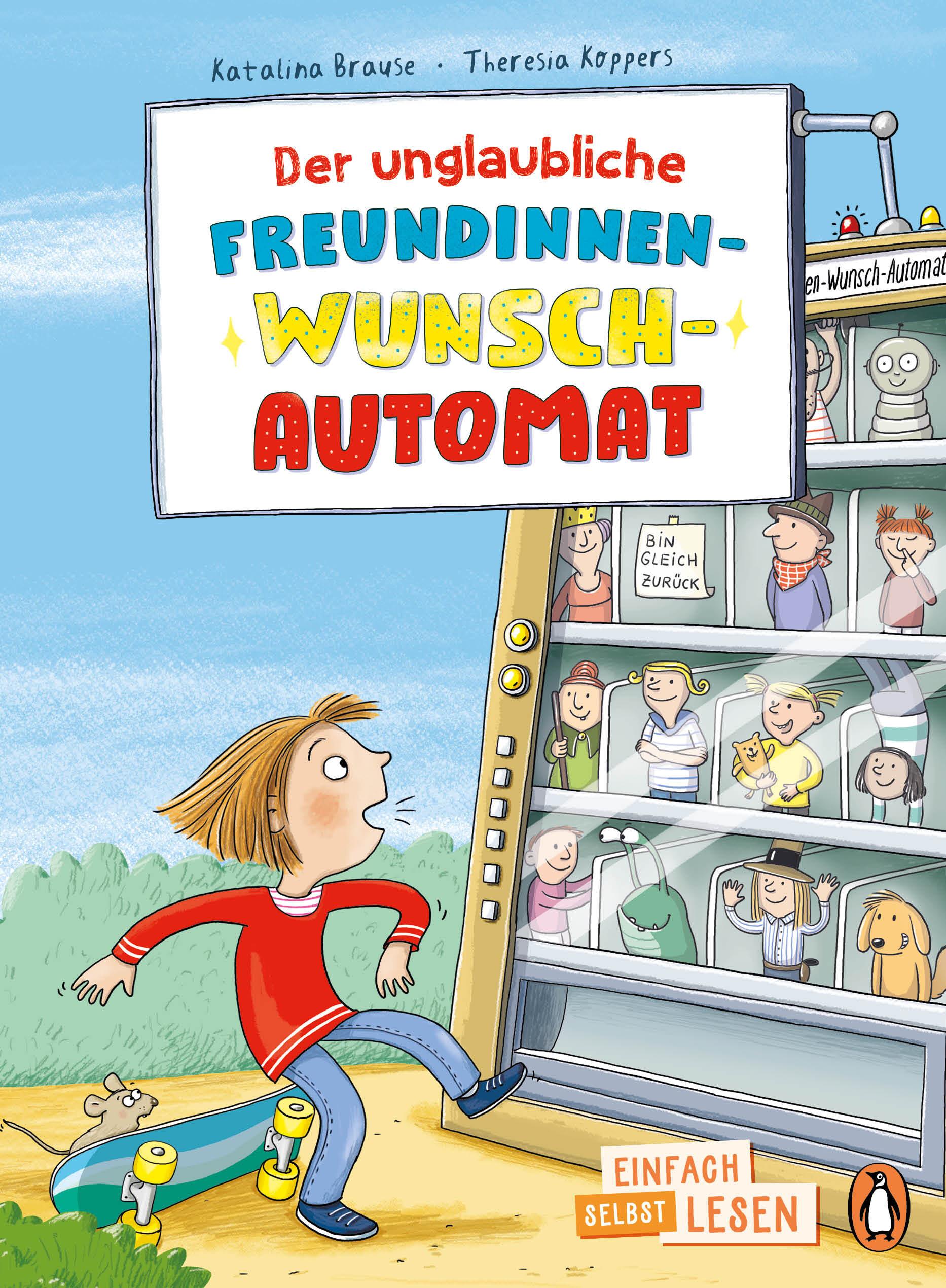 Vorderes Coverbild Der unglaubliche Freundinnen-Wunsch-Automat