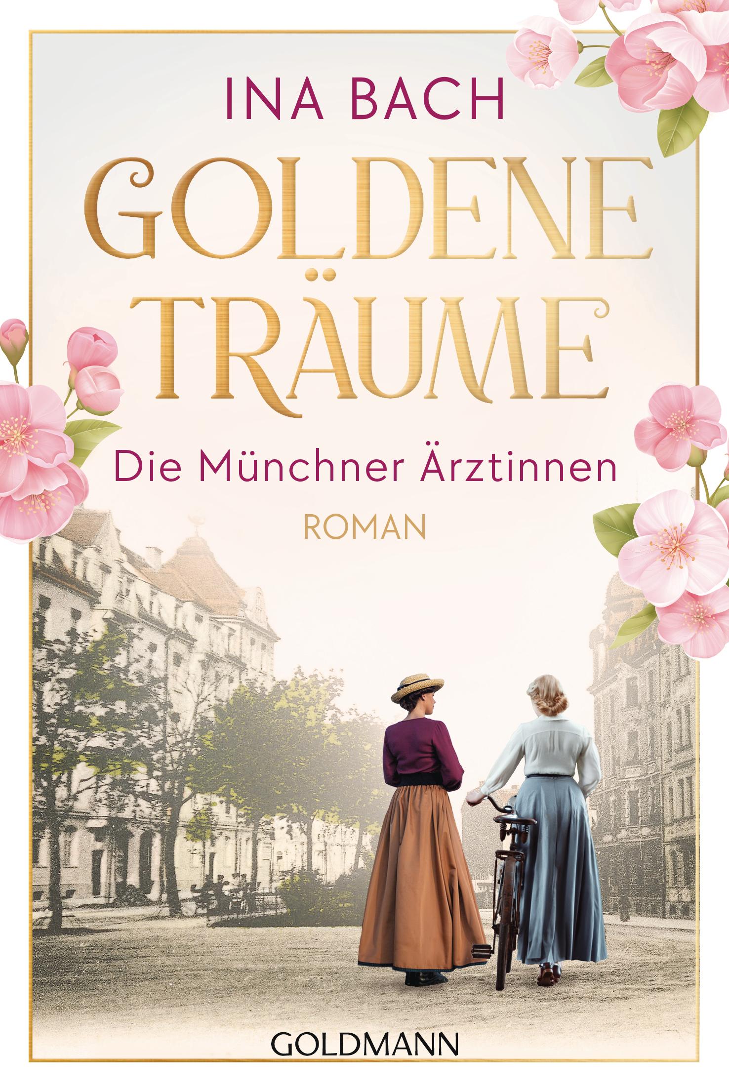 Vorderes Coverbild Goldene Träume. Die Münchner Ärztinnen