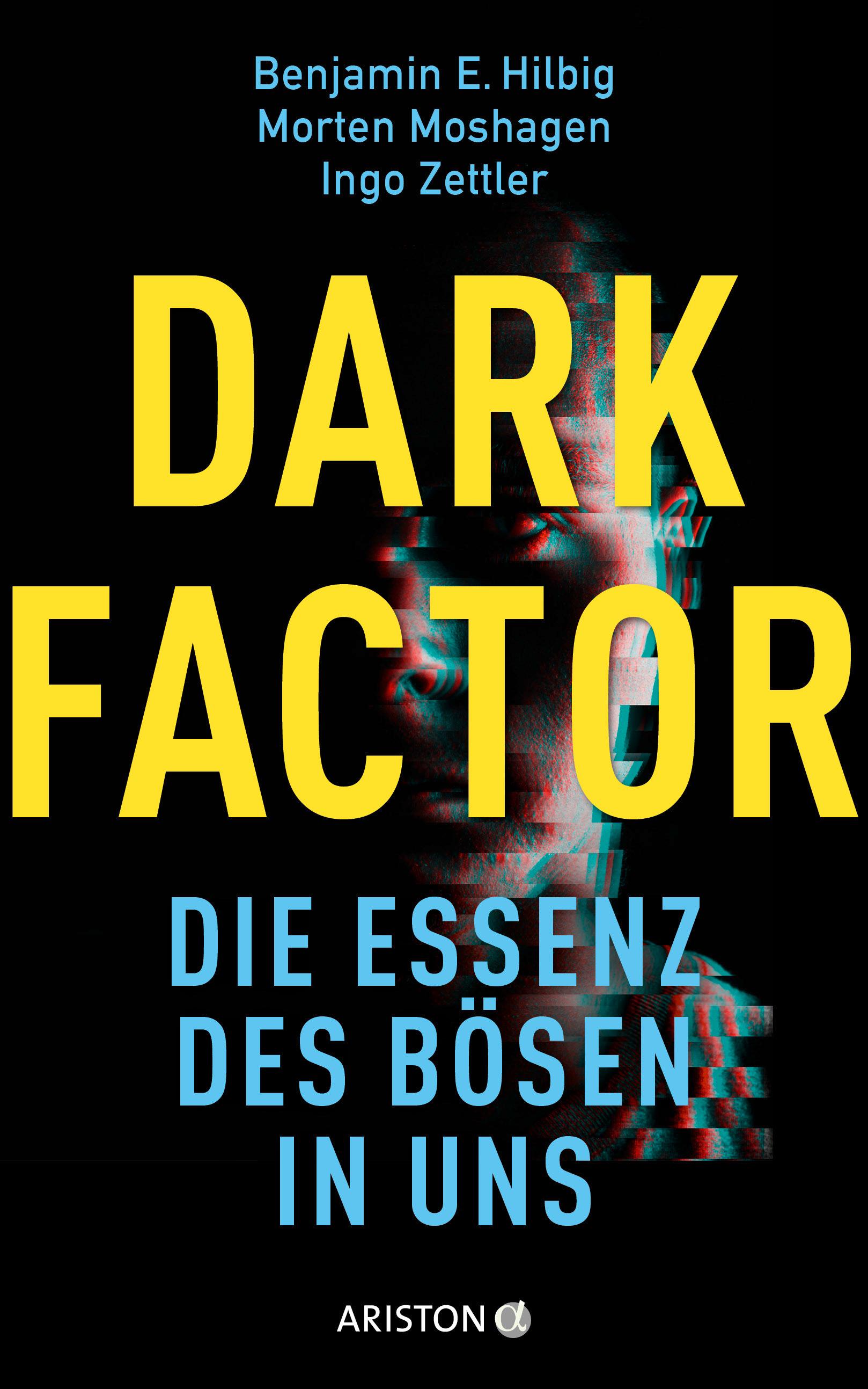 Vorderes Coverbild Dark Factor - die Essenz des Bösen in uns