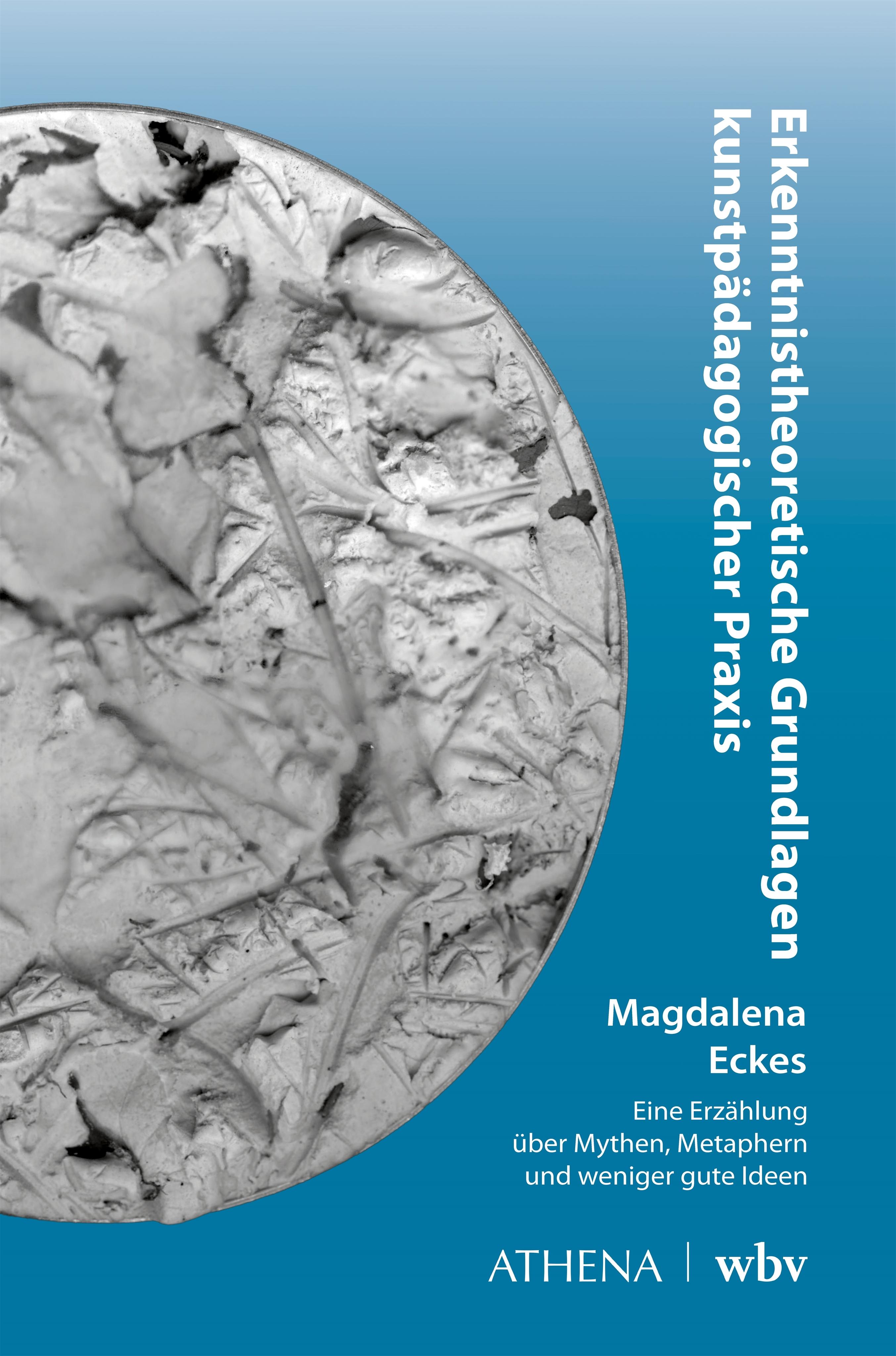 Vorderes Coverbild Erkenntnistheoretische Grundlagen kunstpädagogischer Praxis