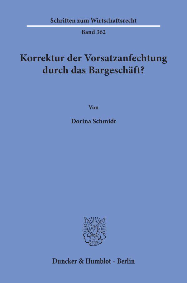 Vorderes Coverbild Korrektur der Vorsatzanfechtung durch das Bargeschäft?