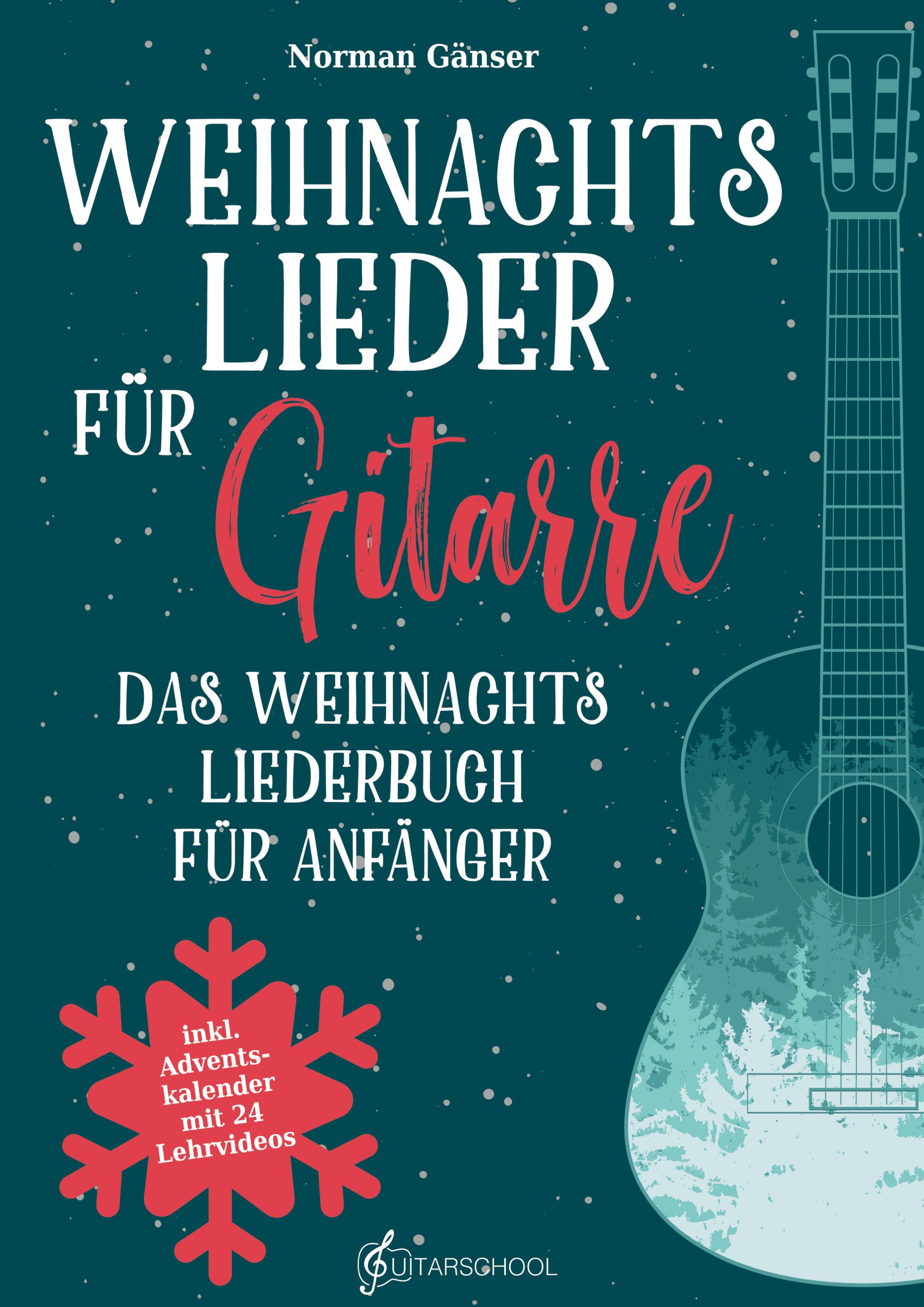 Vorderes Coverbild Weihnachtslieder für Gitarre - Das Weihnachtsliederbuch für Anfänger