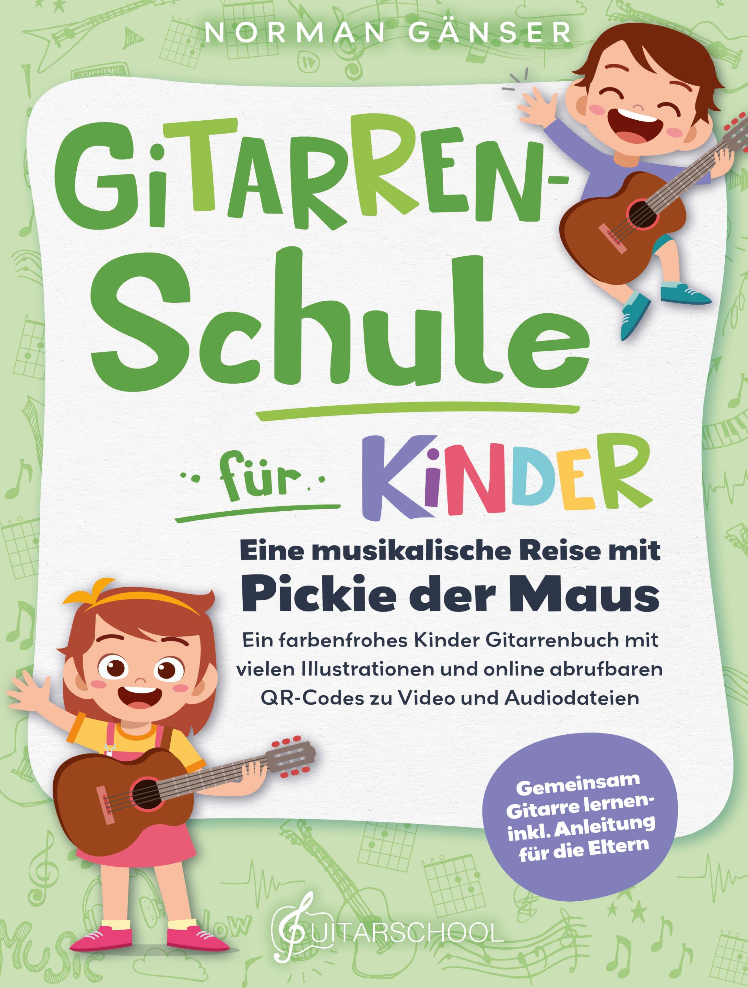Vorderes Coverbild Gitarrenschule für Kinder - Eine musikalische Reise mit Pickie der Maus