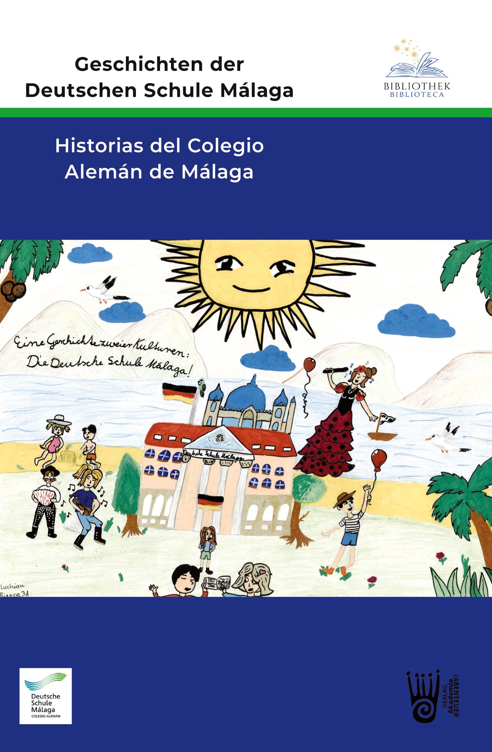 Vorderes Coverbild Geschichten der Deutschen Schule Málaga - Historias del Colegio Alemán de Málaga