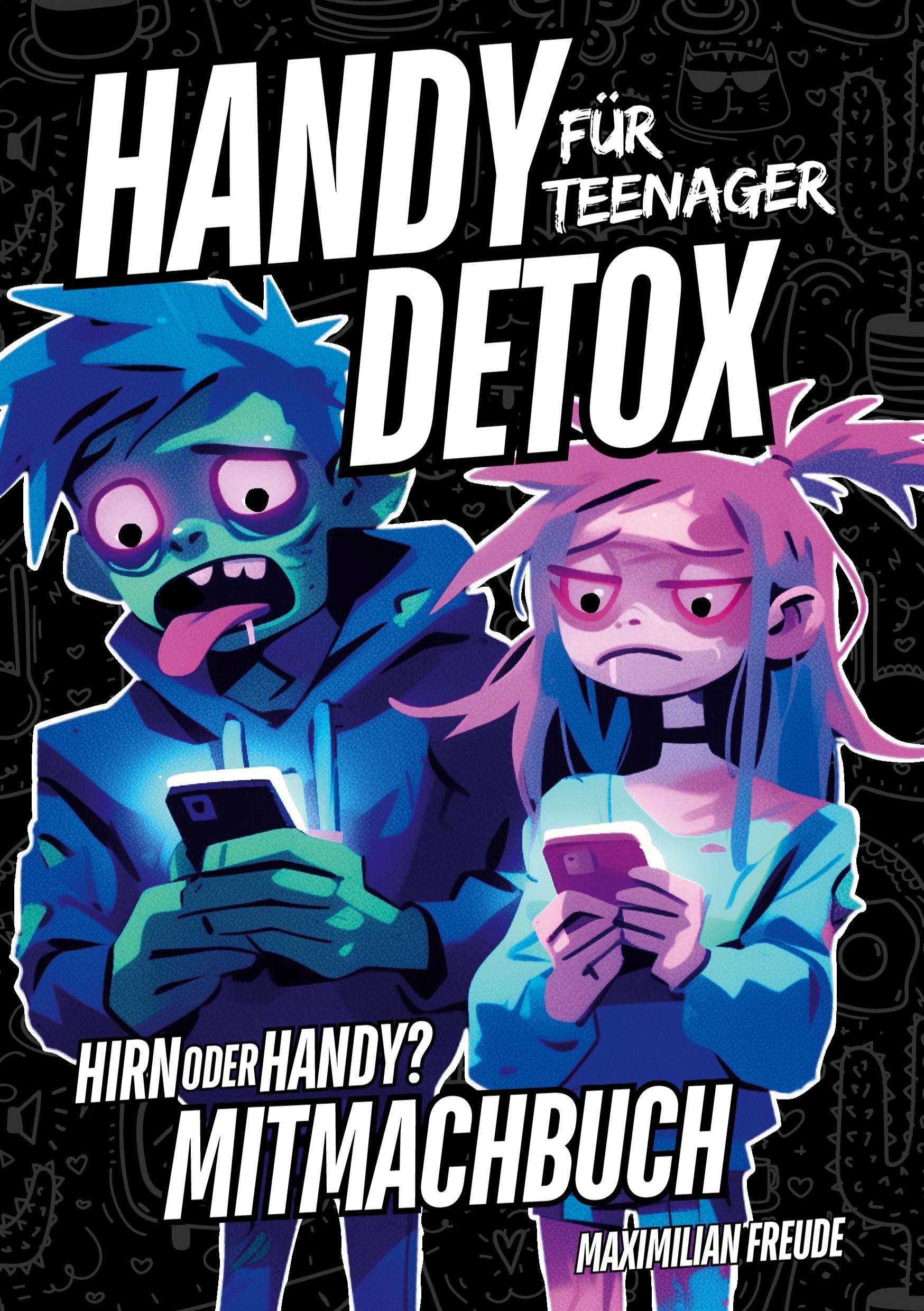 Vorderes Coverbild Handy Detox für Teenager