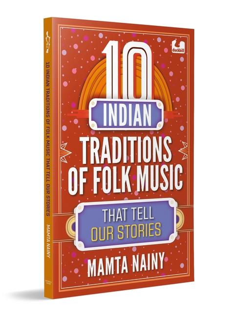 Vorderes Coverbild 10 Indian Traditions of Folk Music That Tell Our Stories