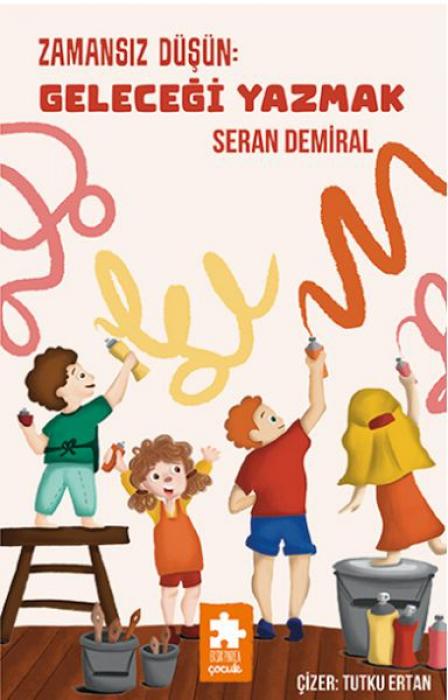 Vorderes Coverbild Zamansiz Düsün Gelecegi Yazmak