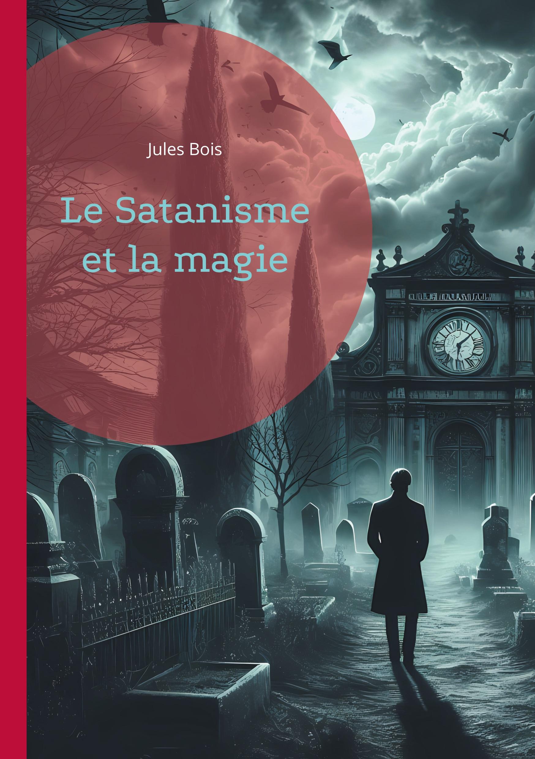 Vorderes Coverbild Le Satanisme et la magie