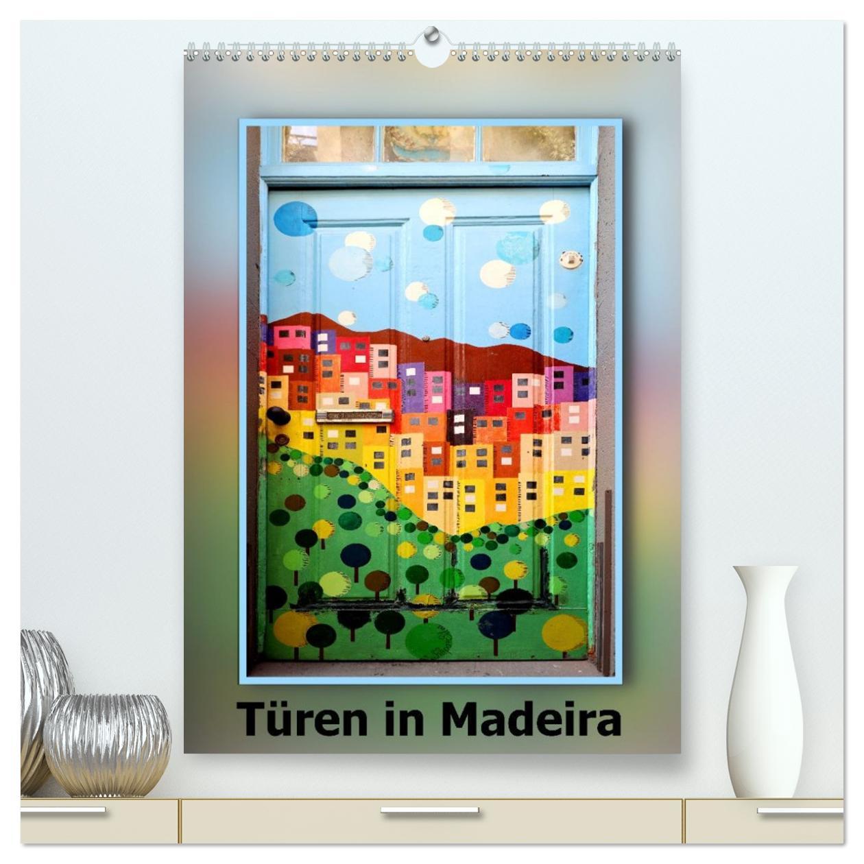 Vorderes Coverbild Türen in Madeira (hochwertiger Premium Wandkalender 2026 DIN A2 hoch), Kunstdruck in Hochglanz