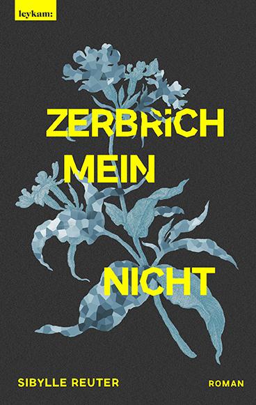 Vorderes Coverbild Zerbrichmeinnicht
