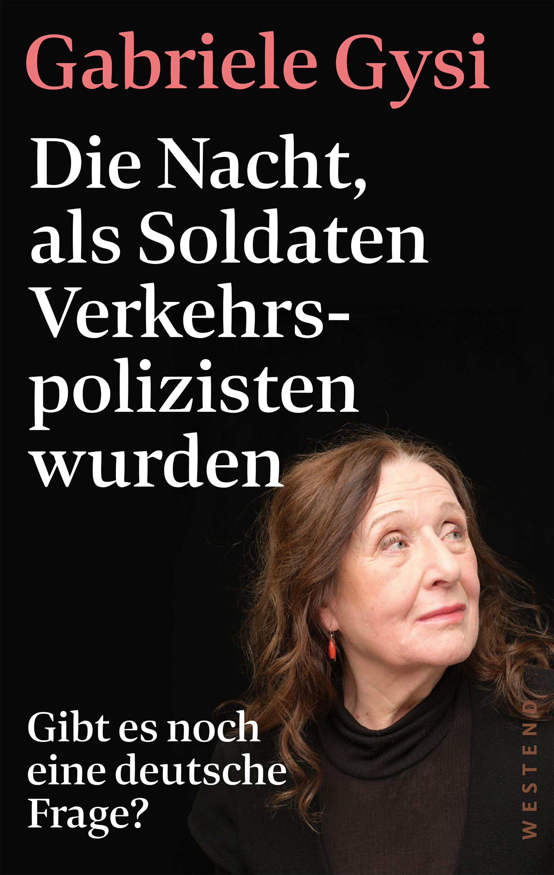 Vorderes Coverbild Die Nacht, als Soldaten Verkehrspolizisten wurden