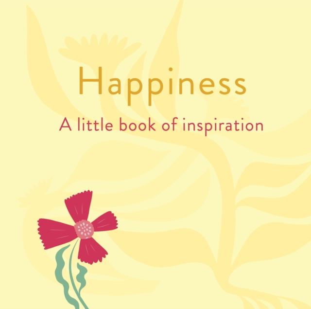 Vorderes Coverbild Happiness: A Little Book of Inspiration