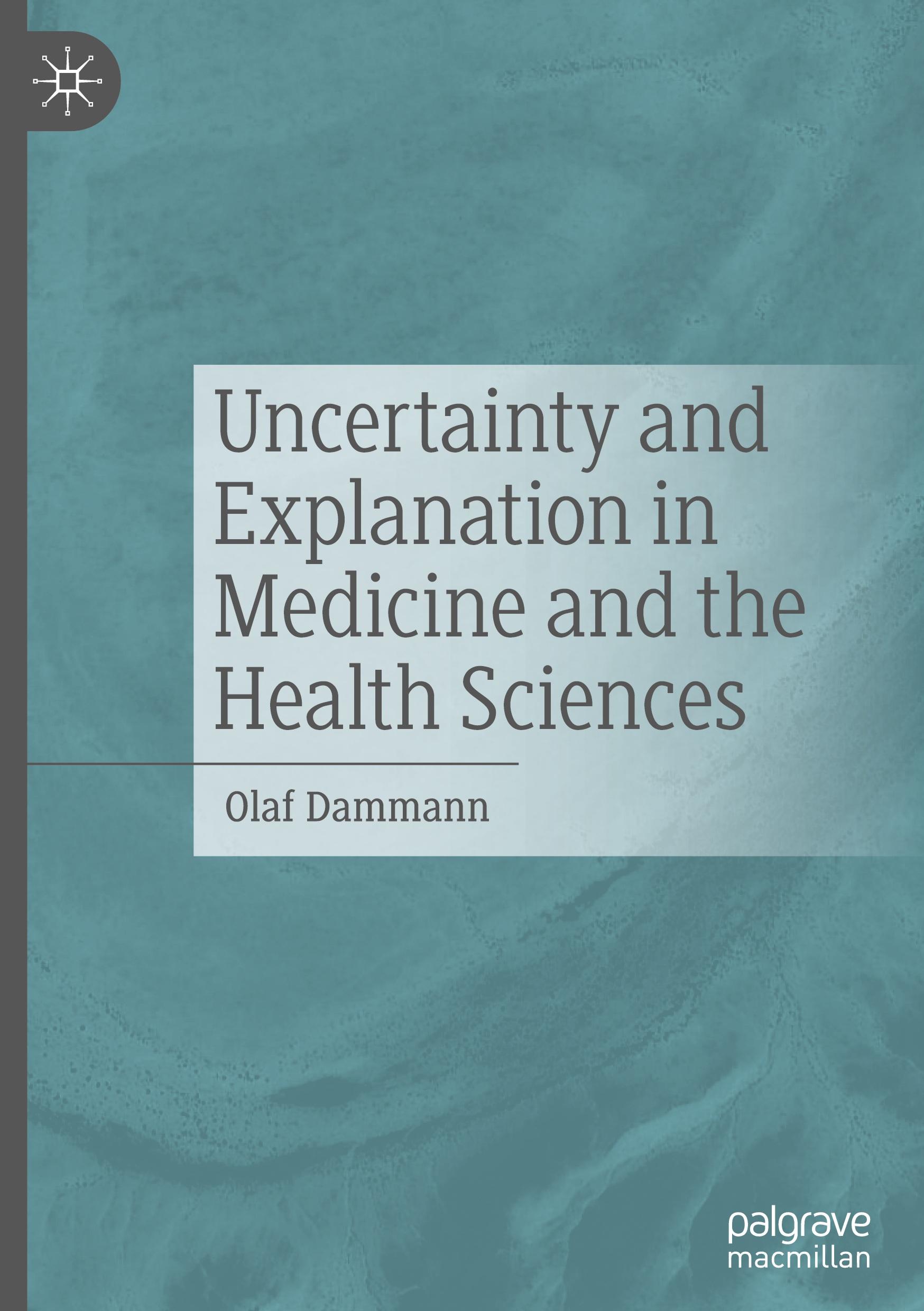 Vorderes Coverbild Uncertainty and Explanation in Medicine and the Health Sciences
