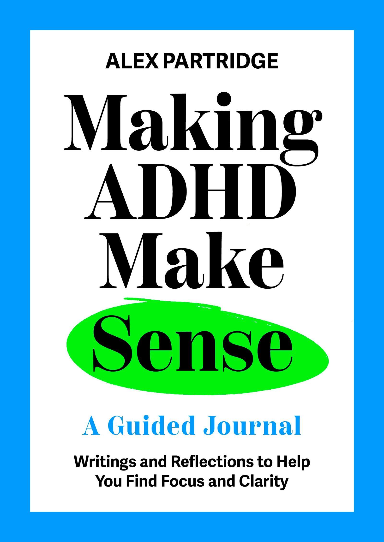 Vorderes Coverbild Making ADHD Make Sense: A Guided Journal