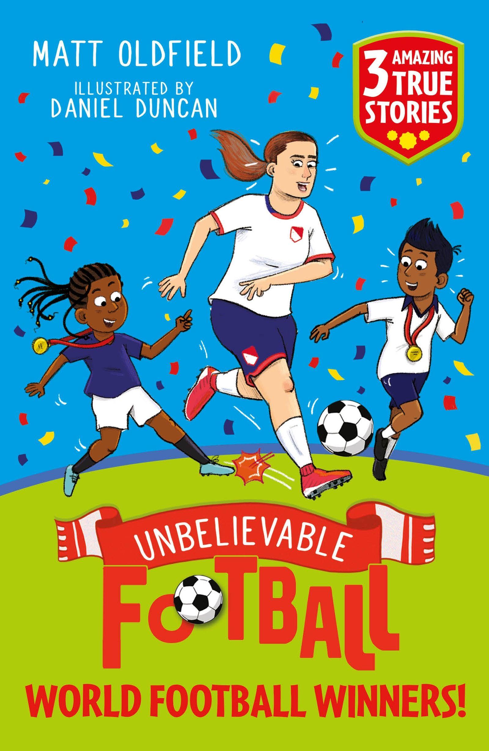 Vorderes Coverbild Unbelievable Football Short Colour Stories: World Football Winners!
