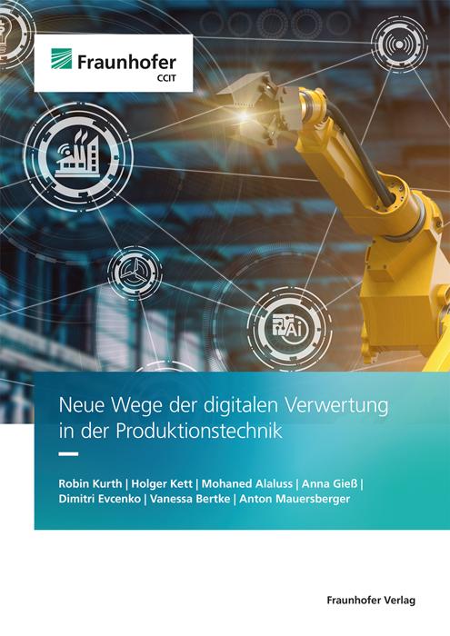 Vorderes Coverbild Neue Wege der digitalen Verwertung in der Produktionstechnik