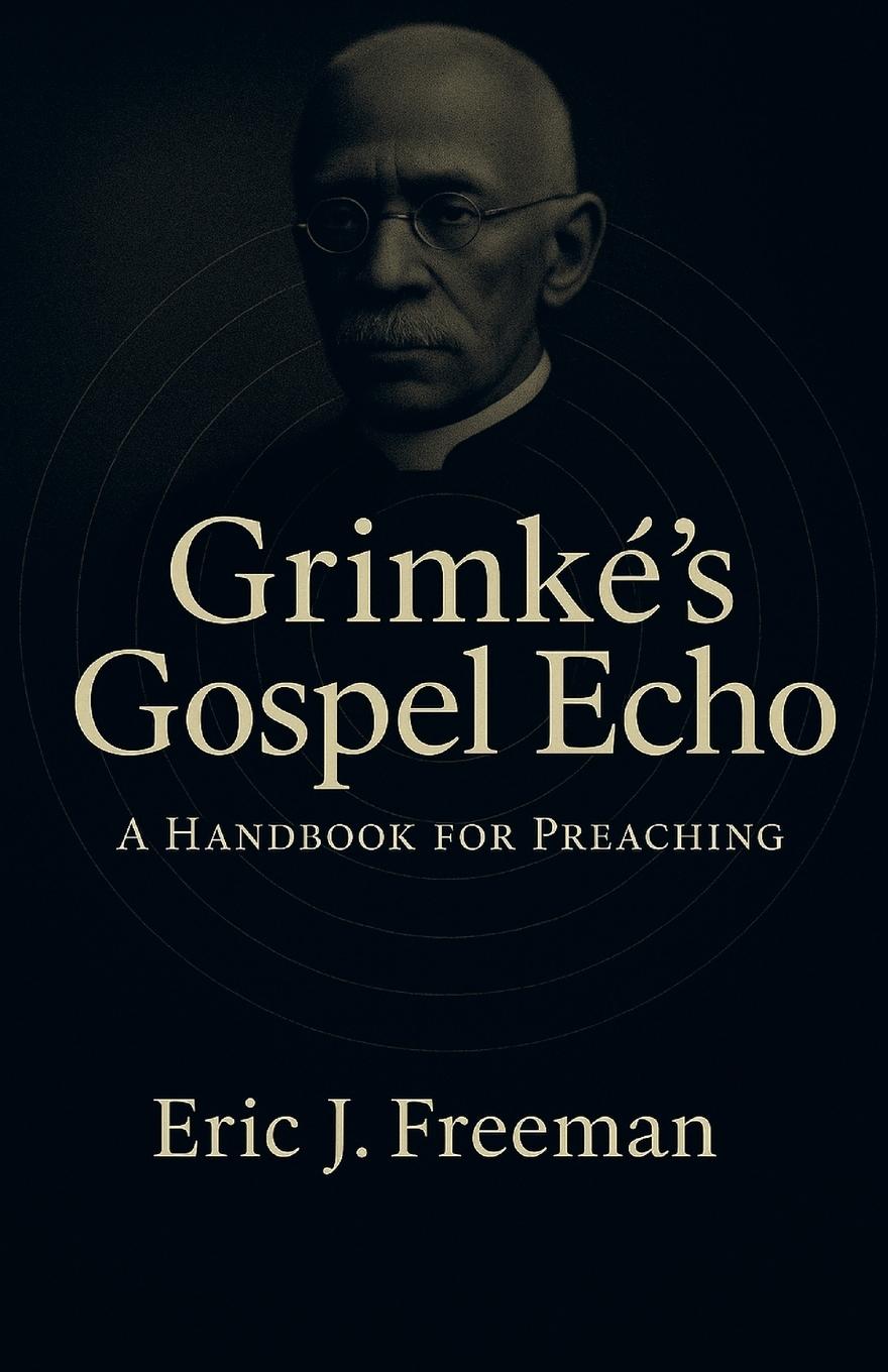 Vorderes Coverbild Grimké's Gospel Echo