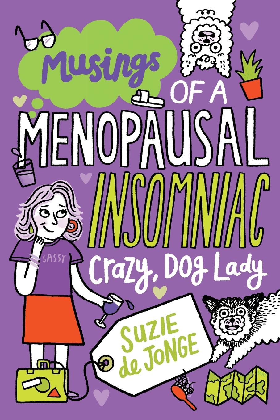Vorderes Coverbild Musings of a Menopausal, Insomniac, Crazy Dog Lady