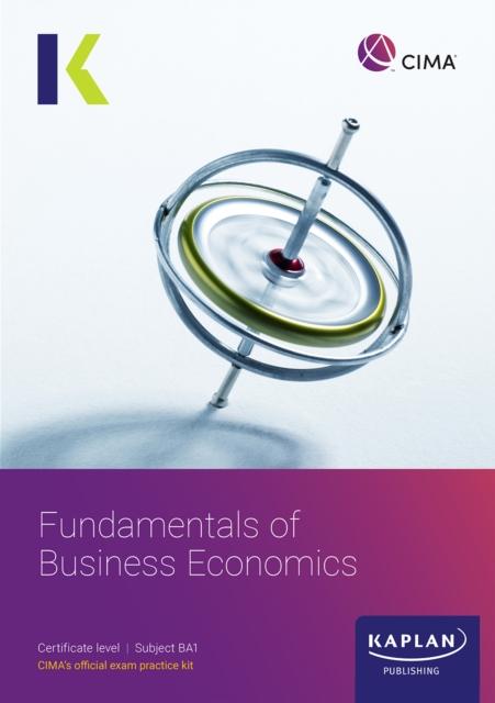 Vorderes Coverbild BA1 FUNDAMENTALS OF BUSINESS ECONOMICS - EXAM KIT