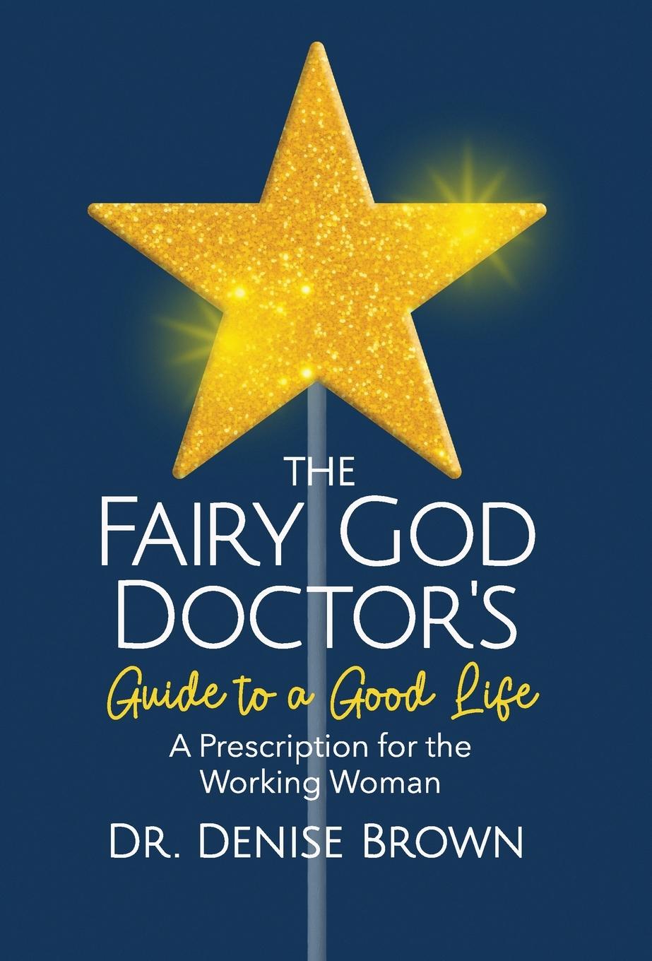 Vorderes Coverbild The Fairy God Doctor's Guide to a Good Life