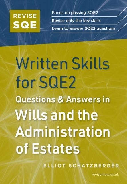 Vorderes Coverbild Revise SQE Written Skills for SQE2: Questions & Answers in Wills and the Administration of Estates