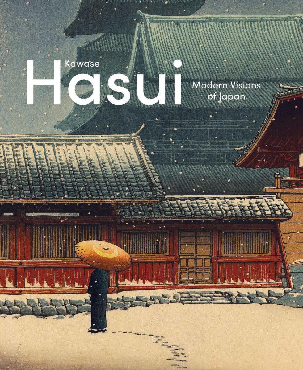 Vorderes Coverbild Kawase Hasui: Modern Visions of Japan