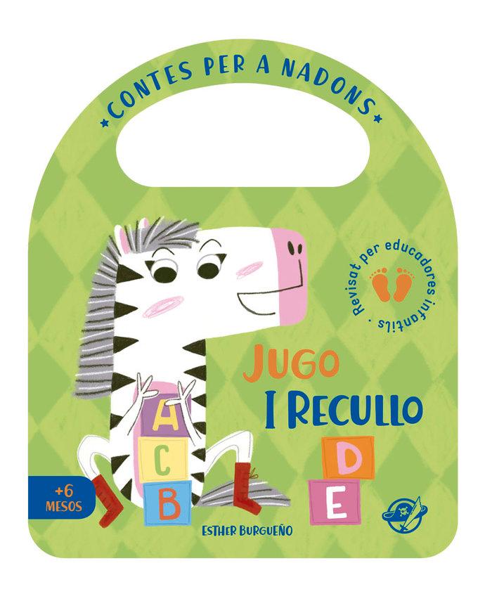 Vorderes Coverbild Contes per a nadons - Jugo i recullo : Un conte per a nens per aprendre a recollir les joguines, interactiu, amb una solapa i amb una nansa