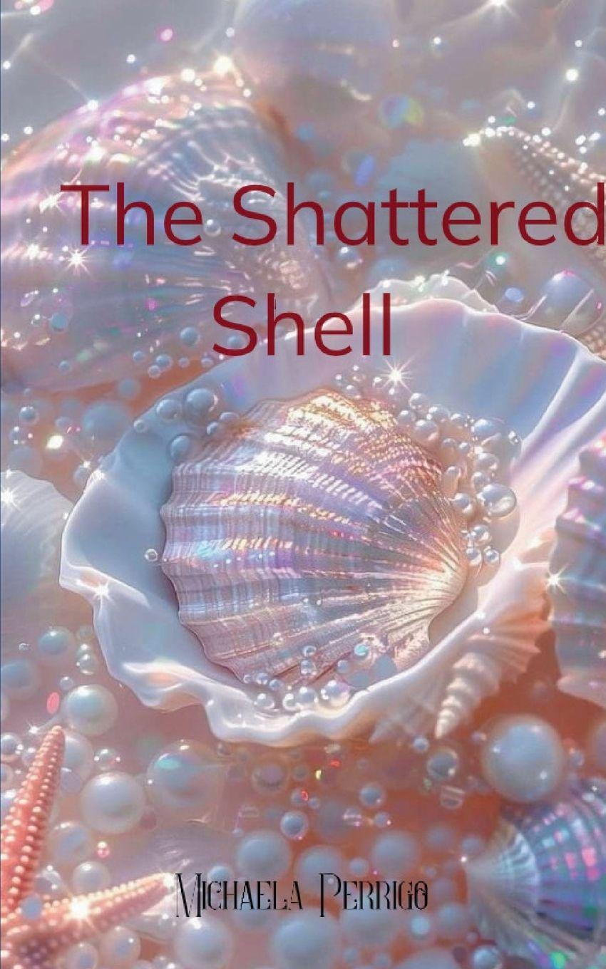 Vorderes Coverbild From the Shattered Shell