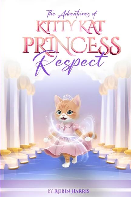 Vorderes Coverbild The Adventures of Kitty Kat Princess Respect