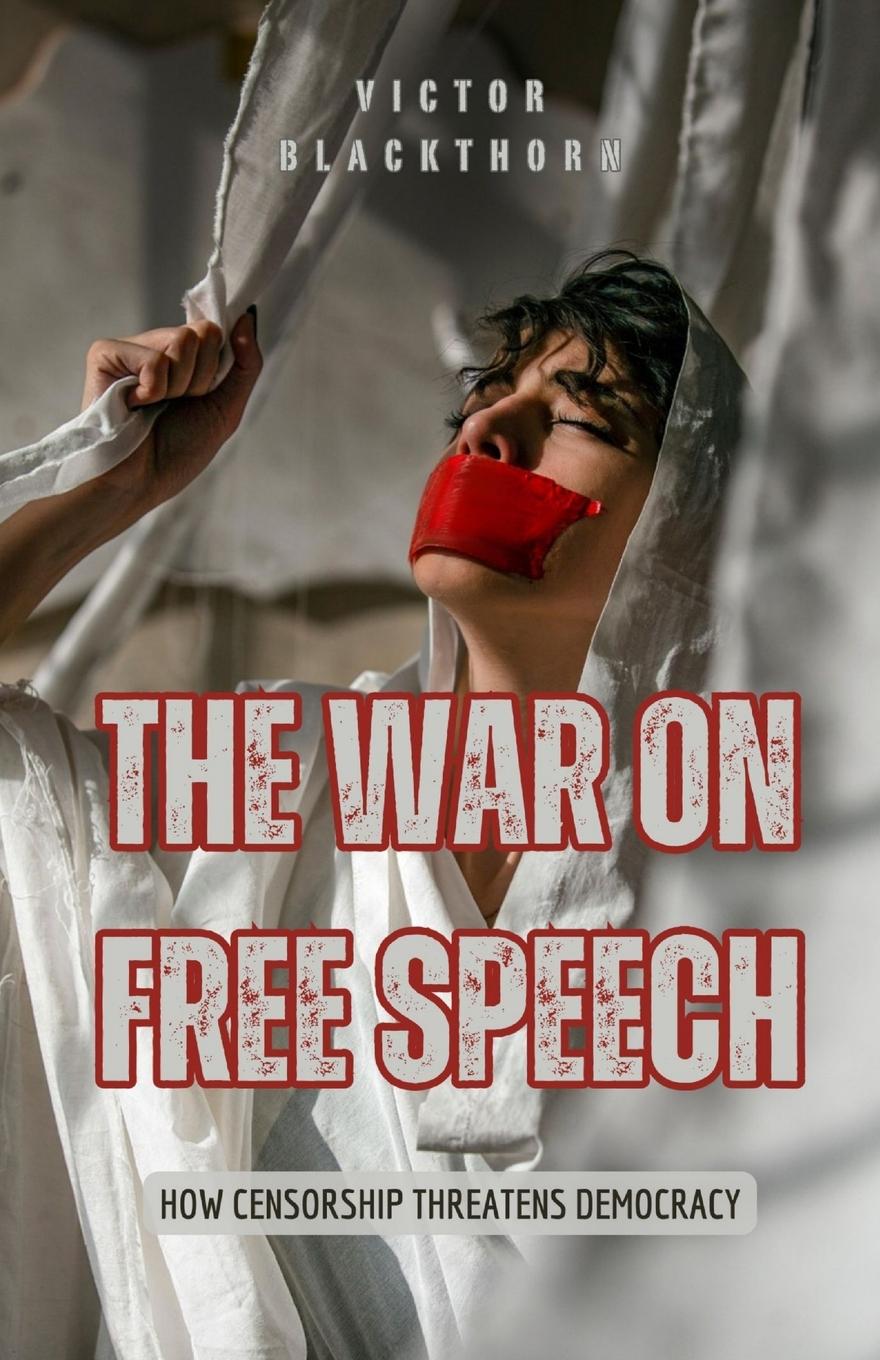 Vorderes Coverbild The War on Free Speech