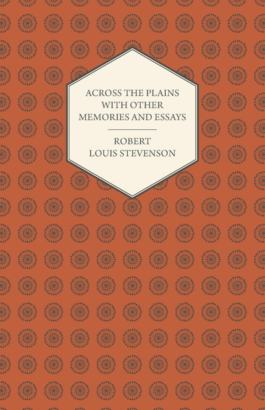Vorderes Coverbild Across the Plains with Other Memories and Essays