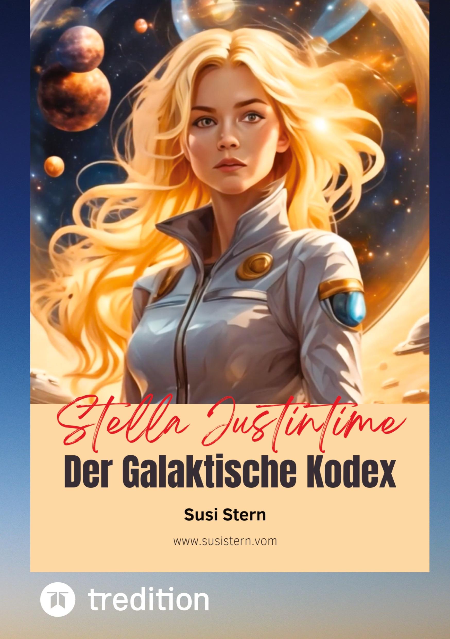 Vorderes Coverbild Stella Justintime - Der Galaktische Kodex