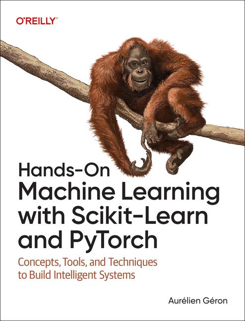 Vorderes Coverbild Hands-On Machine Learning with Scikit-Learn and PyTorch